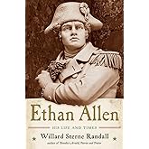 Ethan Allen: His Life and Times