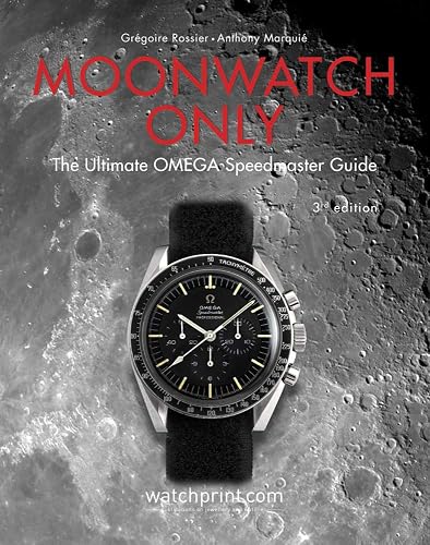 Download Moonwatch Only: The Ultimate Omega Speedmaster Guide PDF