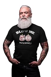 50th Birthday Gift Shirt - Blow Me It's My Birthday
