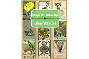 Vintage St. Patrick's Day Ephemera Collection: 100+ Pieces for DIY Cards, Scrapbooking, Decorations, Decoupage, Papercraft Embellishments, Junk Journal Kit, Cut Out and Collage Projects