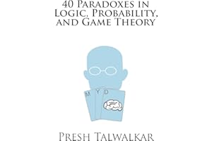 40 Paradoxes in Logic, Probability, and Game Theory