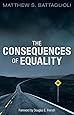The Consequences of Equality
