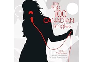 The Top 100 Canadian Singles