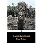 Tristes Tropiques (Penguin Classics)