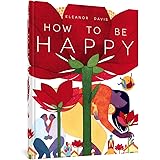 How To Be Happy
