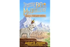 The Adventures of Bo and Mr. Quillery: An Early Chapter Book for Kids (Book 1: The Lost Chick)