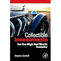 Collectible Investments for the High Net Worth Investor