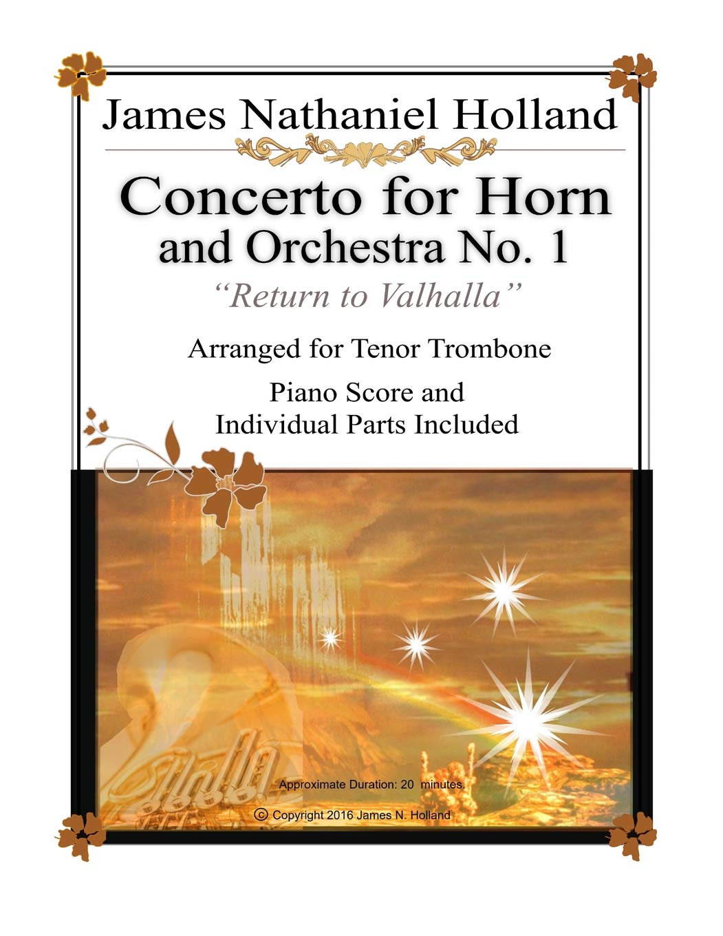 Concerto for Horn and Orchestra No. 1 "Return to Valhalla": Arranged for Tenor Trombone: 6 (Music for Brass Instruments by James Nathaniel Holland)