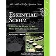 Essential Scrum: A Practical Guide to the Most Popular Agile Process (Addison-Wesley Signature Series (Cohn))