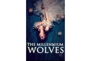 The Millennium Wolves Books 4 - 6