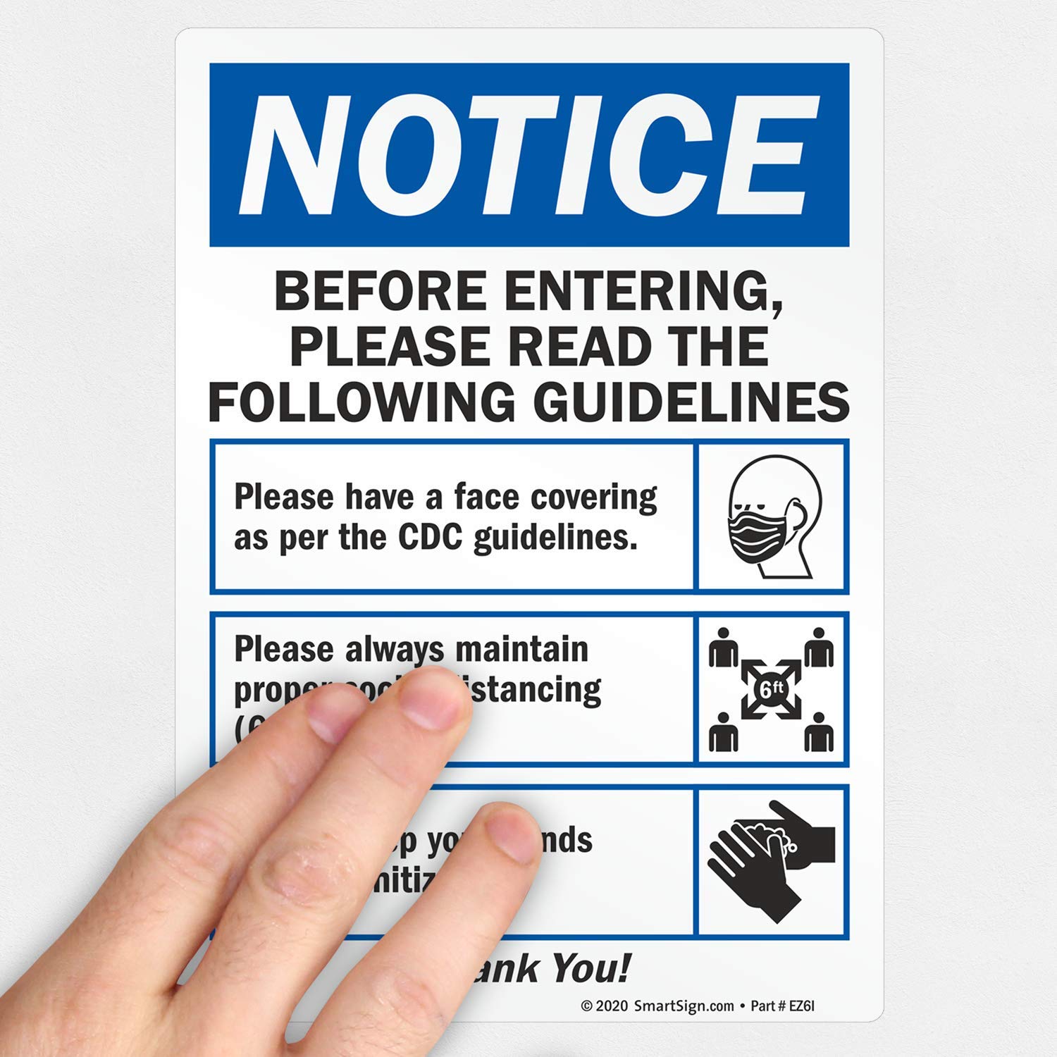 Before Entering SmartSign “Notice Please Read The Guidelines” Sign 10 x