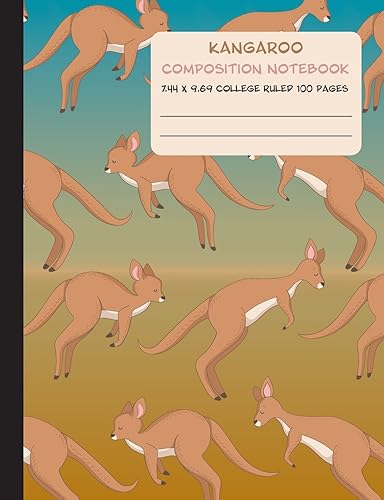Download Kangaroo Composition Notebook: 7.44 x 9.69 College Rules 100 Pages Animals from Australia Writing Journal PDF