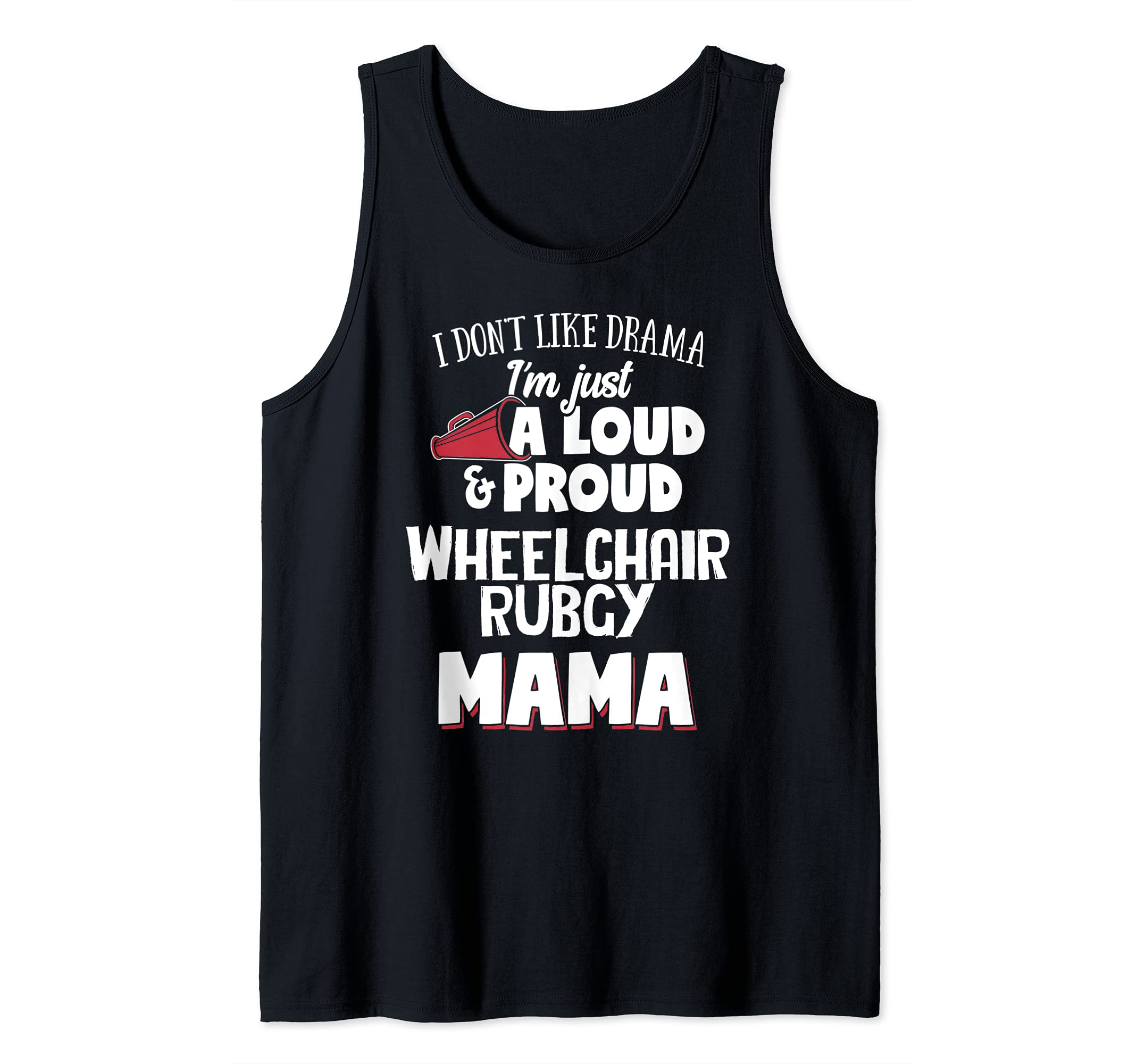 Wheelchair Rubgy Mom Design - Loud and Proud Mama! Tank Top