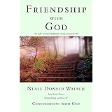 Friendship with God: An Uncommon Dialogue (Conversations with God Series)