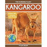 Kangaroo: Fascinating Animal Facts for Kids (This Incredible Planet)