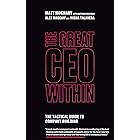 The Great CEO Within: The Tactical Guide to Company Building