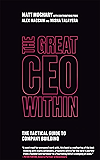 The Great CEO Within: The Tactical Guide to Company Building