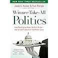Winner-Take-All Politics: How Washington Made the Rich Richer--and Turned Its Back on the Middle Class