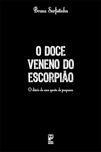 Download O doce veneno do escorpião: O diário de uma garota de programa (Portuguese Edition) PDF