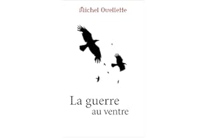 La guerre au ventre (French Edition)