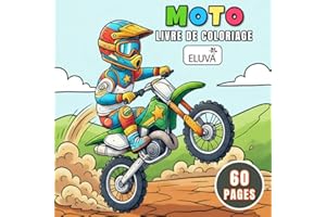 Livre De Coloriage Moto: 60 dessins de motos, cascades et quads à colorier pour enfants et adolescents