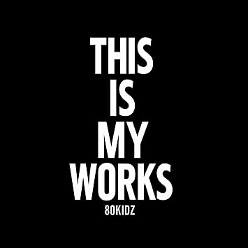 80kidz this is my works