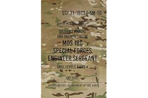 STP 31-18C34-SM-TG MOS 18C Special Forces Engineer Sergeant: Skill Levels 3 and 4 July 2003