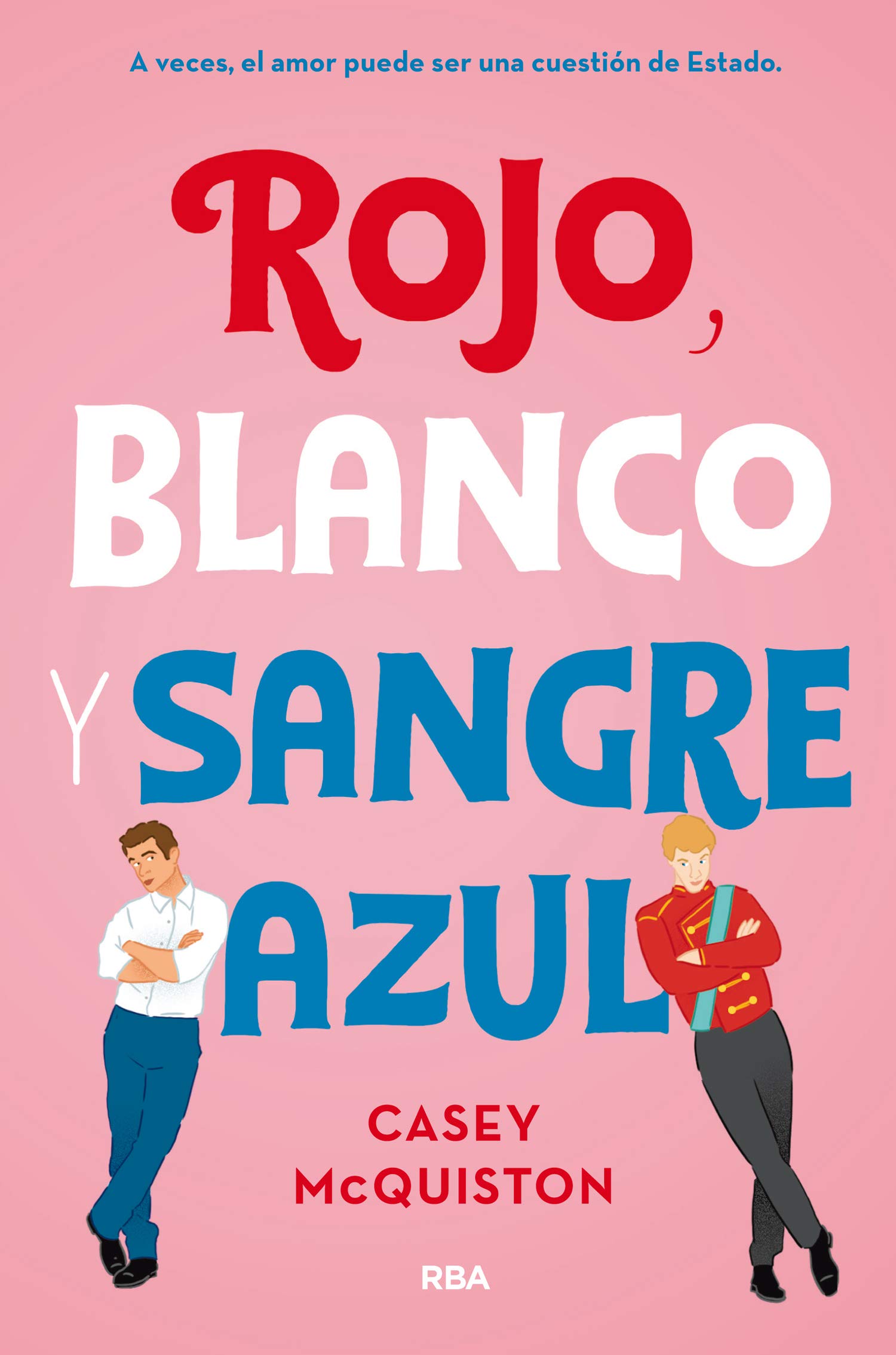 Rojo Blanco Y Sangre Azul Red White And Royal Blue Amazon Co Uk Mcquiston Casey Martin Cristina Books