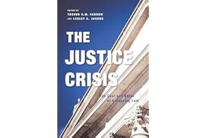The Justice Crisis: The Cost and Value of Accessing Law