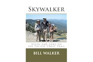 Skywalker: Highs and Lows on the Pacific Crest Trail