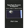 Rigid Body Dynamics For Beginners: Euler angles & Quaternions
