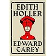 Edith Holler: A Novel