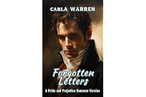 Forgotten Letters: A Pride and Prejudice Romance Version