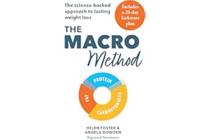 The Macro Method: The science-backed approach to lasting weight loss