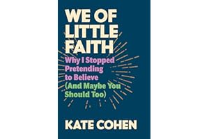We of Little Faith: Why I Stopped Pretending to Believe (and Maybe You Should Too)