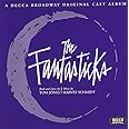 The Fantasticks Original 1960 Off-Off Broadway Cast