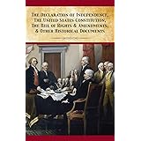 The Declaration Of Independence, United States Constitution, Bill Of Rights & Amendments