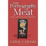 The Pornography of Meat: New and Updated Edition