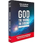 God, the Science, the Evidence