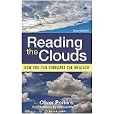Reading the Clouds: How You Can Forecast the Weather