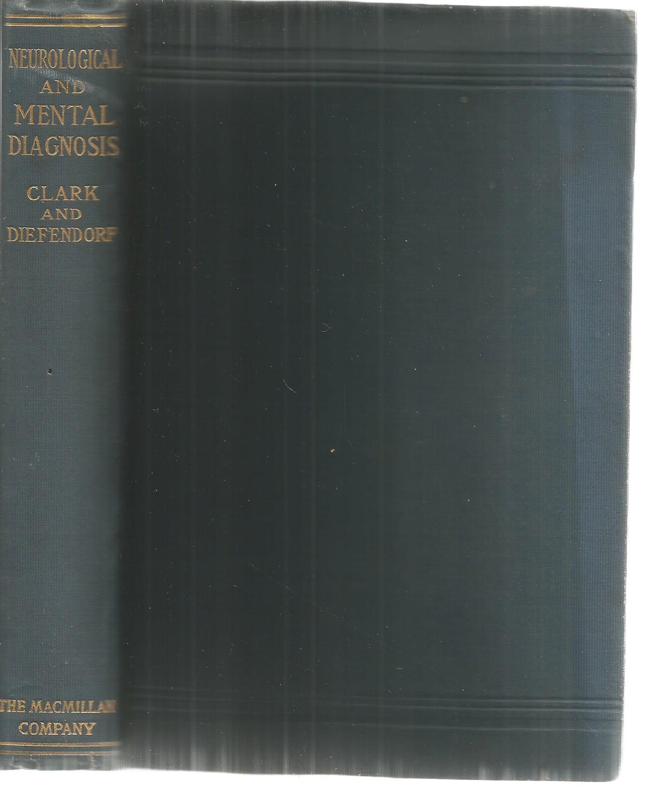 Neurological And Mental Diagnosis A Manual Of Methods L - 