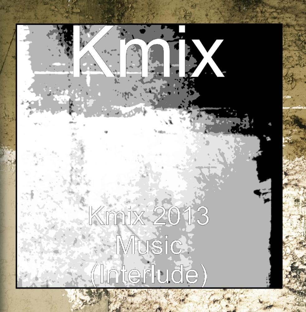 Kmix 2013 Music (Interlude)