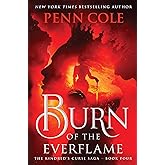 Burn of the Everflame: A Novel (The Kindred's Curse Saga)