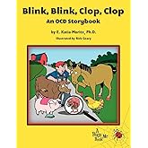 Blink, Blink, Clop, Clop: An OCD Storybook
