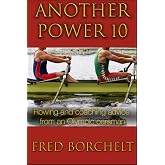 Another Power 10: Rowing and coaching advice from an Olympic oarsman