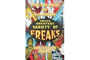The Palace of Illusion - Souvenir Book: Worlds Greatest Variety of Freaks