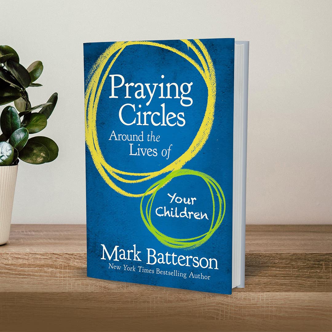 Praying Circles Around the Lives of Your Children: Unlocking the Power of Prayer in Your Family Praying Circles Around the Lives of Your Children: Unlocking the Power of Prayer in Your Family Hardcover Audible Audiobook Kindle