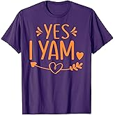 Thanksgiving Matching Couples Outfit Sweet Potato Yes I Yam T-Shirt