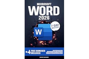 Microsoft Word: In a Word, Master It. The Complete 7-Day Step-by-Step Guide | From First Clicks to Pro-Level Skills