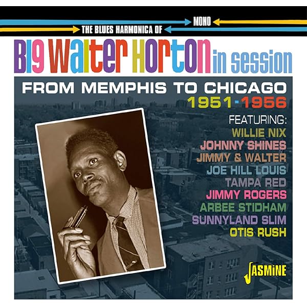 洋楽 Big Walter Horton With Carey Bell Big Walter Horton With Carey Bell – Big Walter Horton With Carey